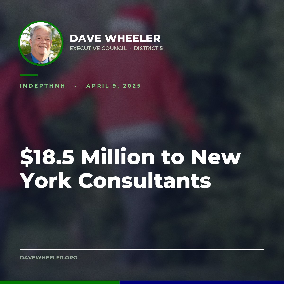 Executive Councilor Dave Wheeler - Wheeler Moves to Table an $18.5 Million Deloitte Contract