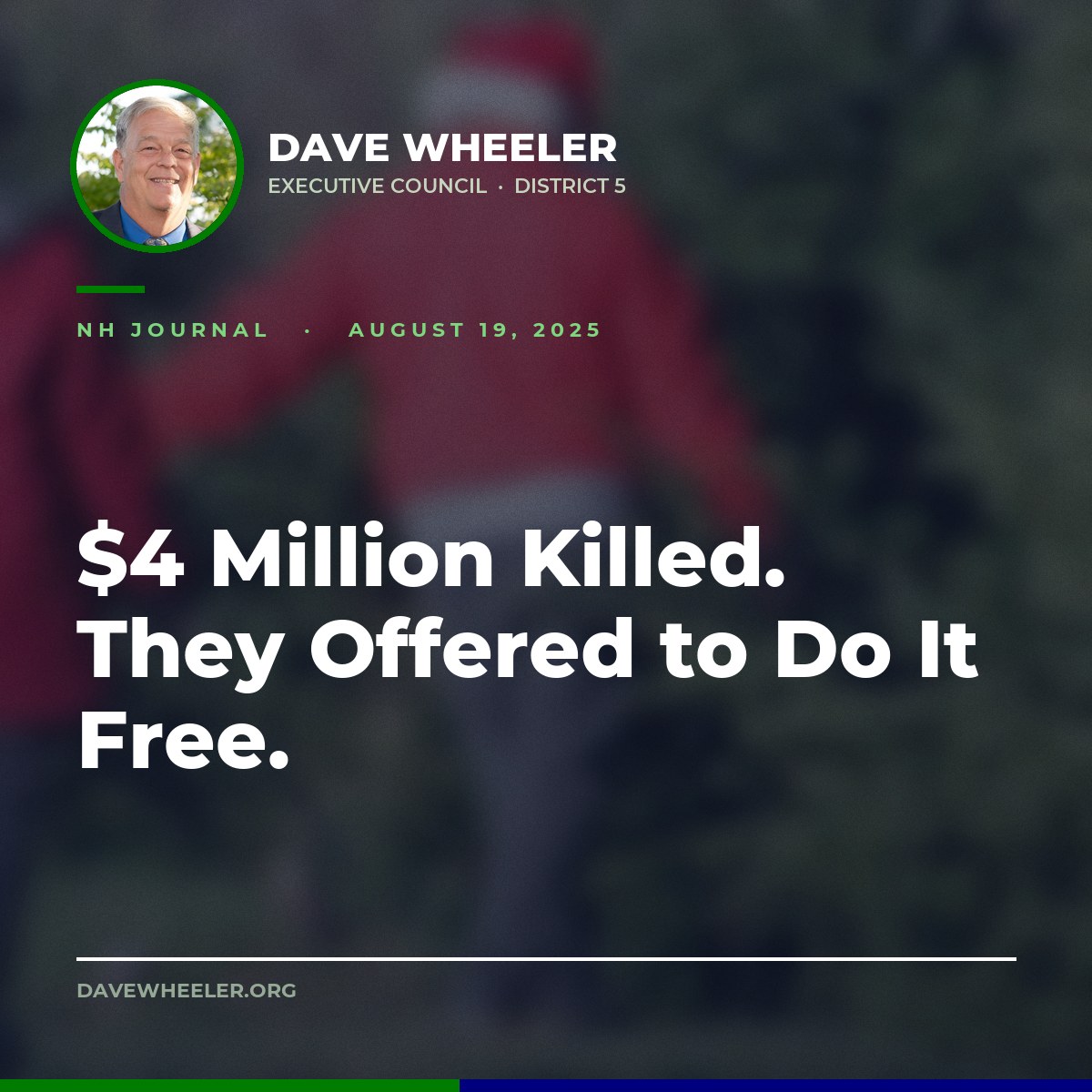 Executive Councilor Dave Wheeler - Wheeler Killed a $4 Million Contract. Photographers Offered to Do It Free.
