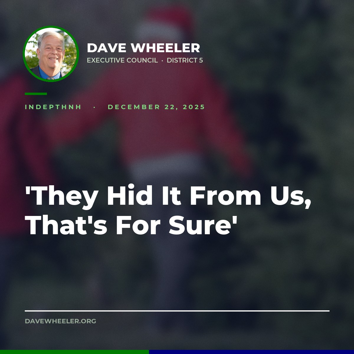 Executive Councilor Dave Wheeler - Wheeler Exposes Millions in Weapons Hidden From the Executive Council