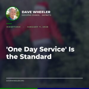 Executive Councilor Dave Wheeler - Wheeler Sets the Standard: 'One Day Service' for Taxpayers