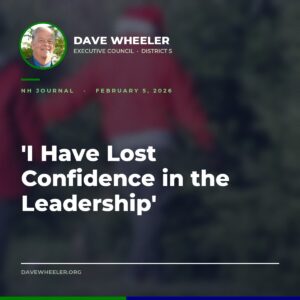 Executive Councilor Dave Wheeler - Wheeler Calls for a Commissioner's Resignation Over the Merrimack Failure