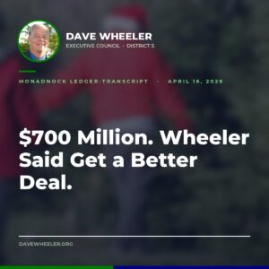 Executive Councilor Dave Wheeler - Wheeler Helps Stop a $700 Million Prison Contract
