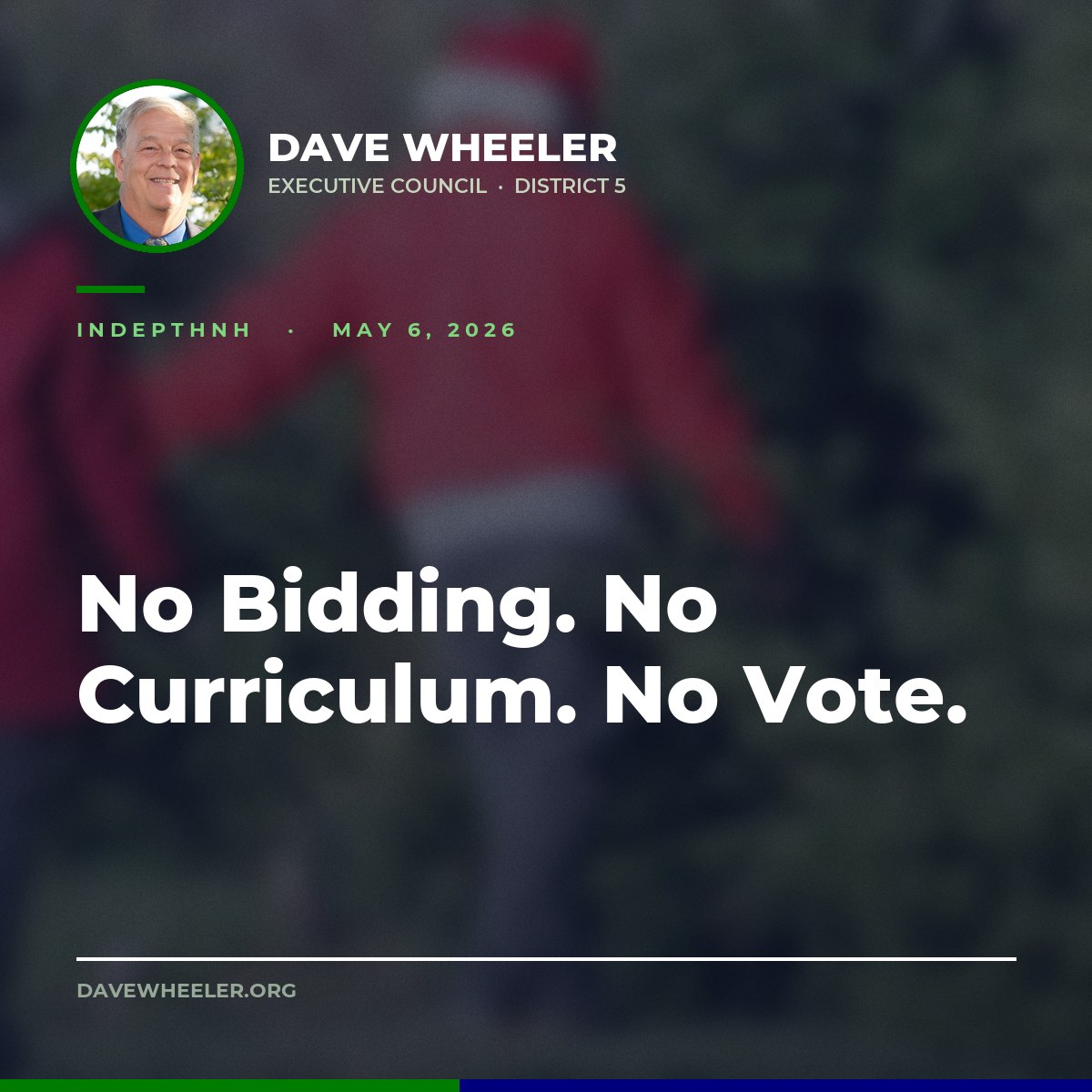 Executive Councilor Dave Wheeler - Wheeler Blocks a No-Bid Contract Over DEI Curriculum Concerns